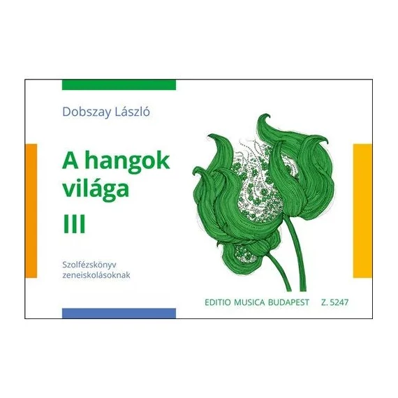 A hangok világa III. (Dobszay)